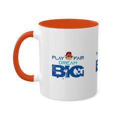 11oz Play Fair Dream Big